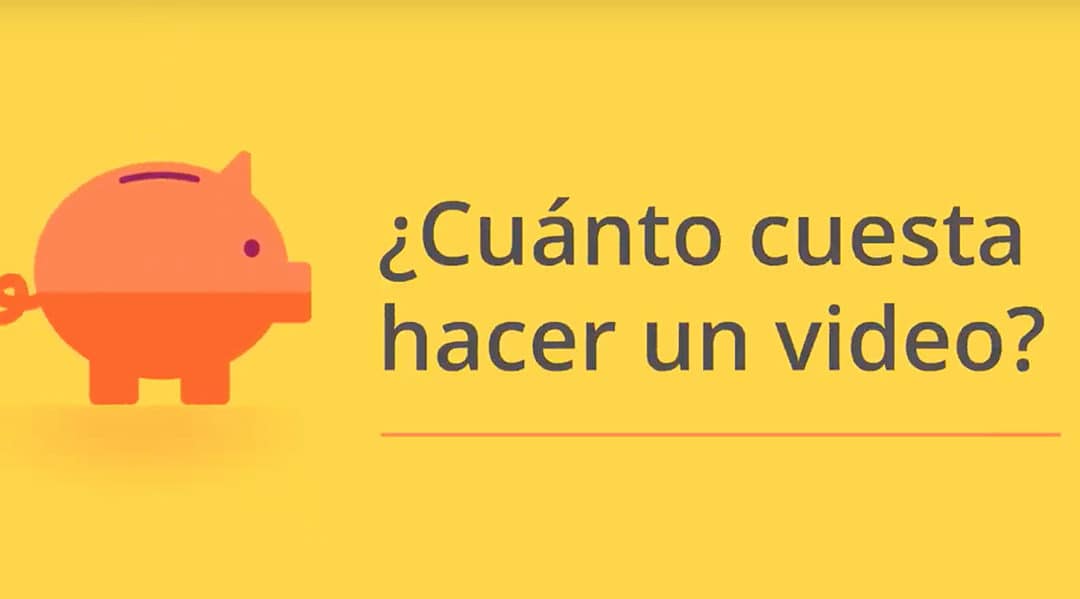 ¿Cuánto cuesta hacer un video?