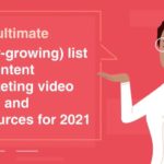 the ultimate list of content marketing video tools and resources