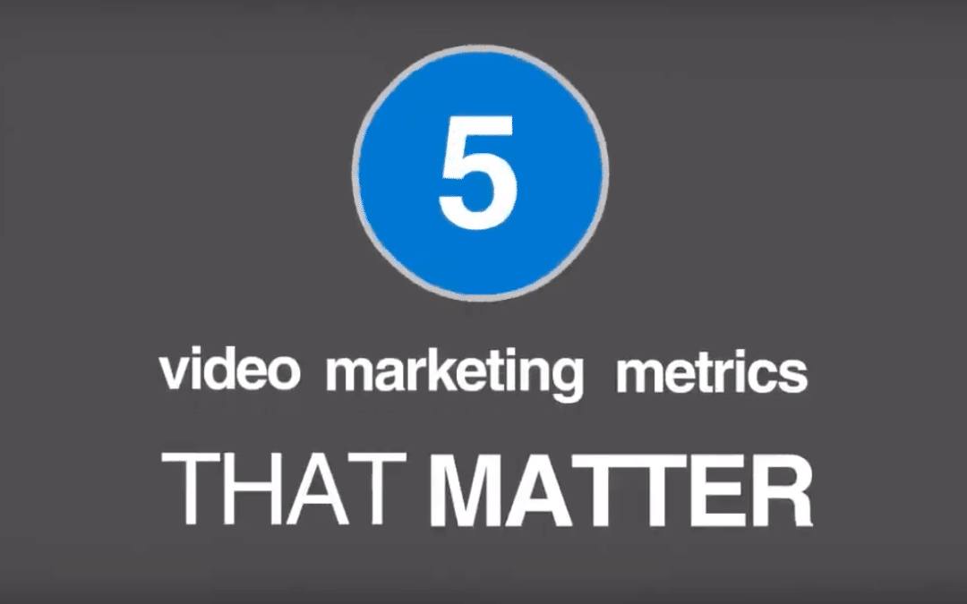 5 Video Performance Metrics that Matter