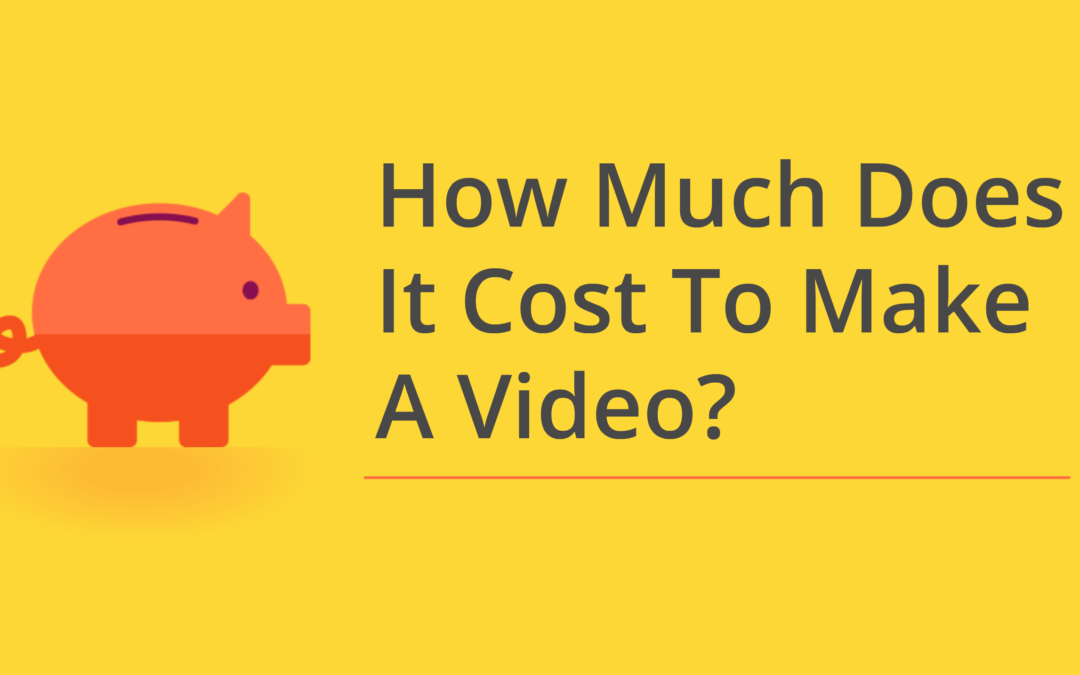 Video Production Cost: How Much Does it Cost to Make a Video?